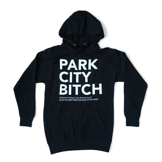 WOODRAT: "Park City Bitch" Hoodie